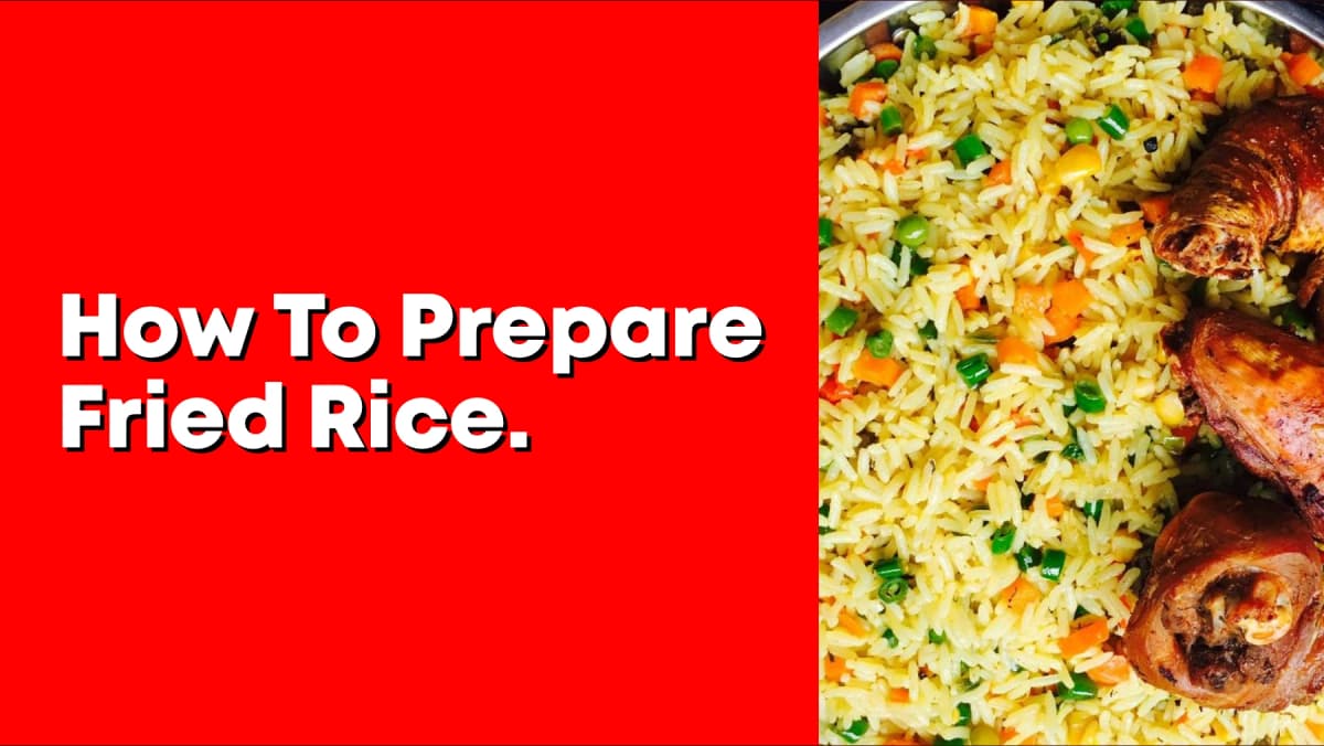 How to prepare Nigerian Fried Rice