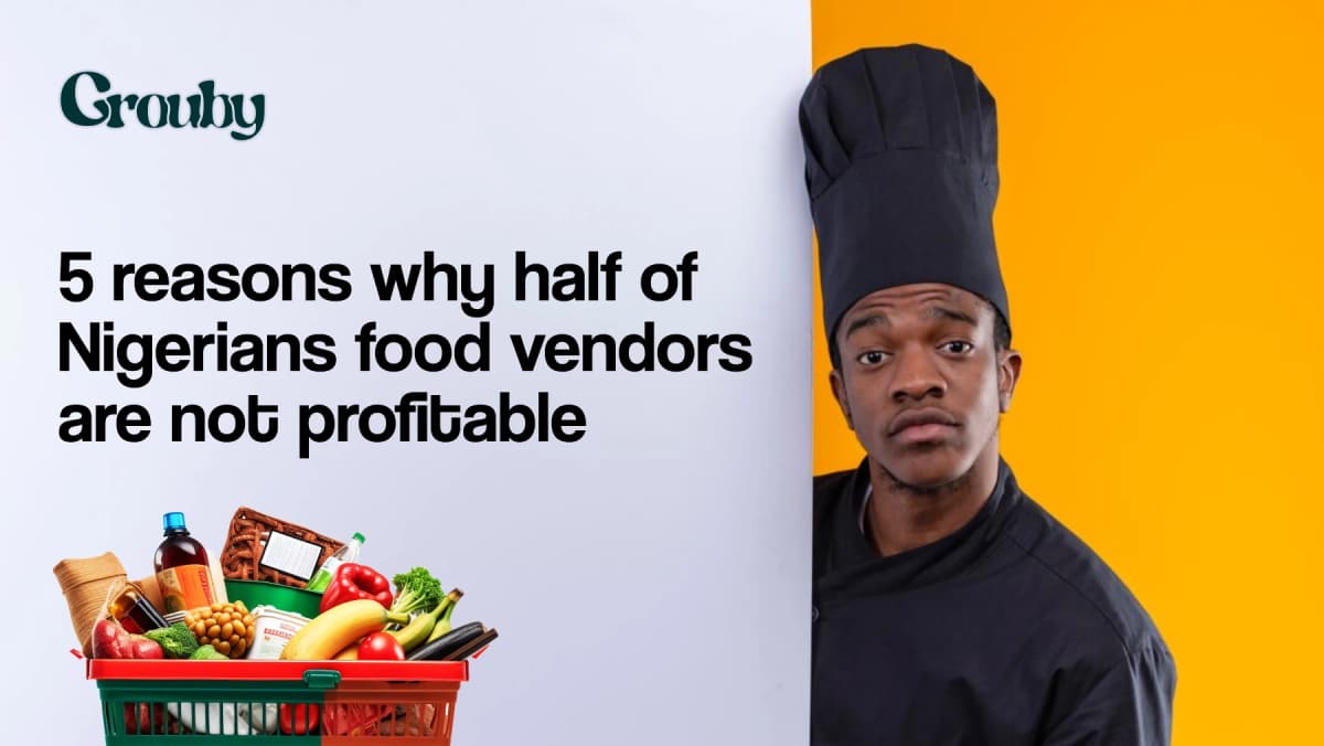 Here are the 5 Main Reasons Why Only Half of the Nigerian Food Vendors Are Profitable